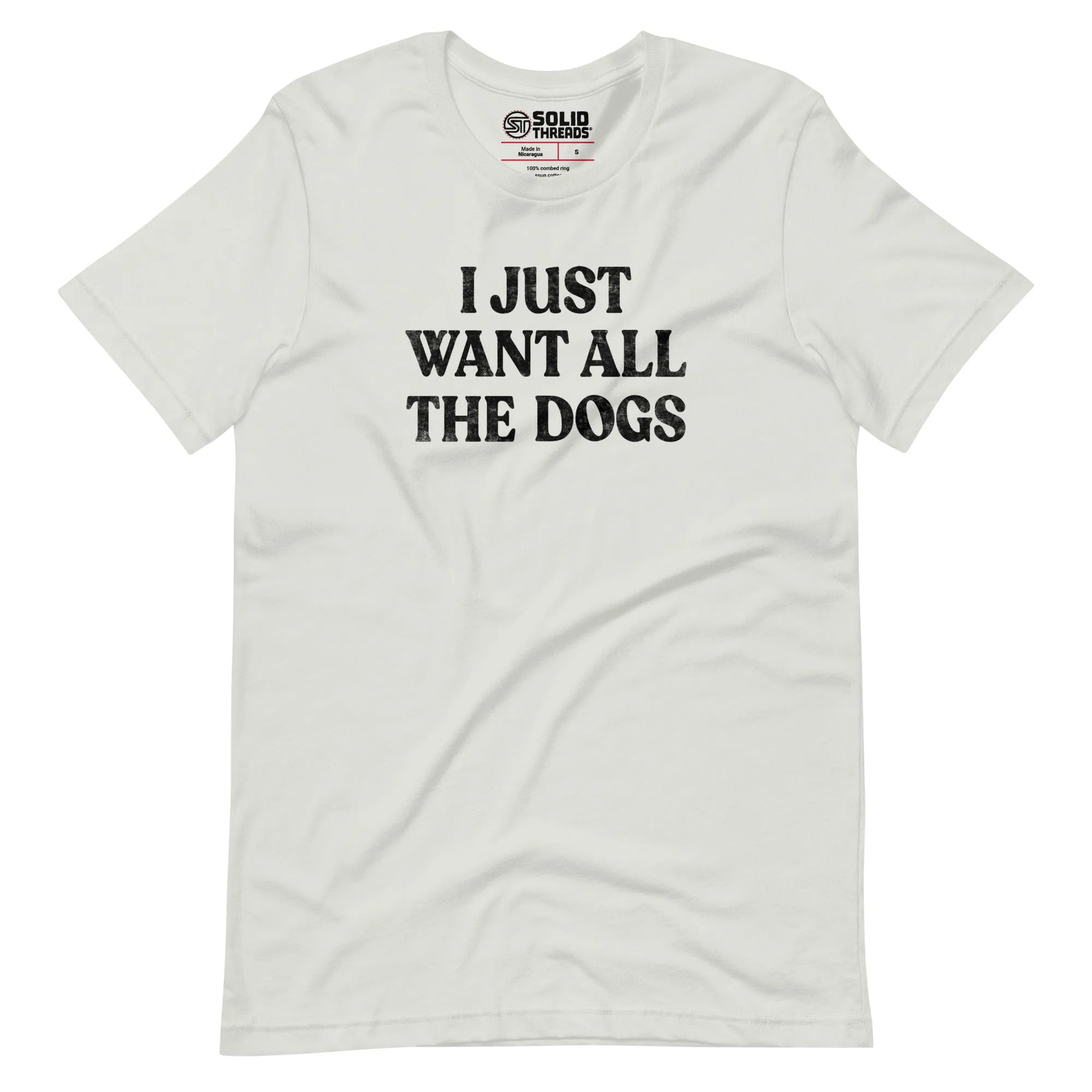 I Just Want All The Dogs Soft Style T-Shirt