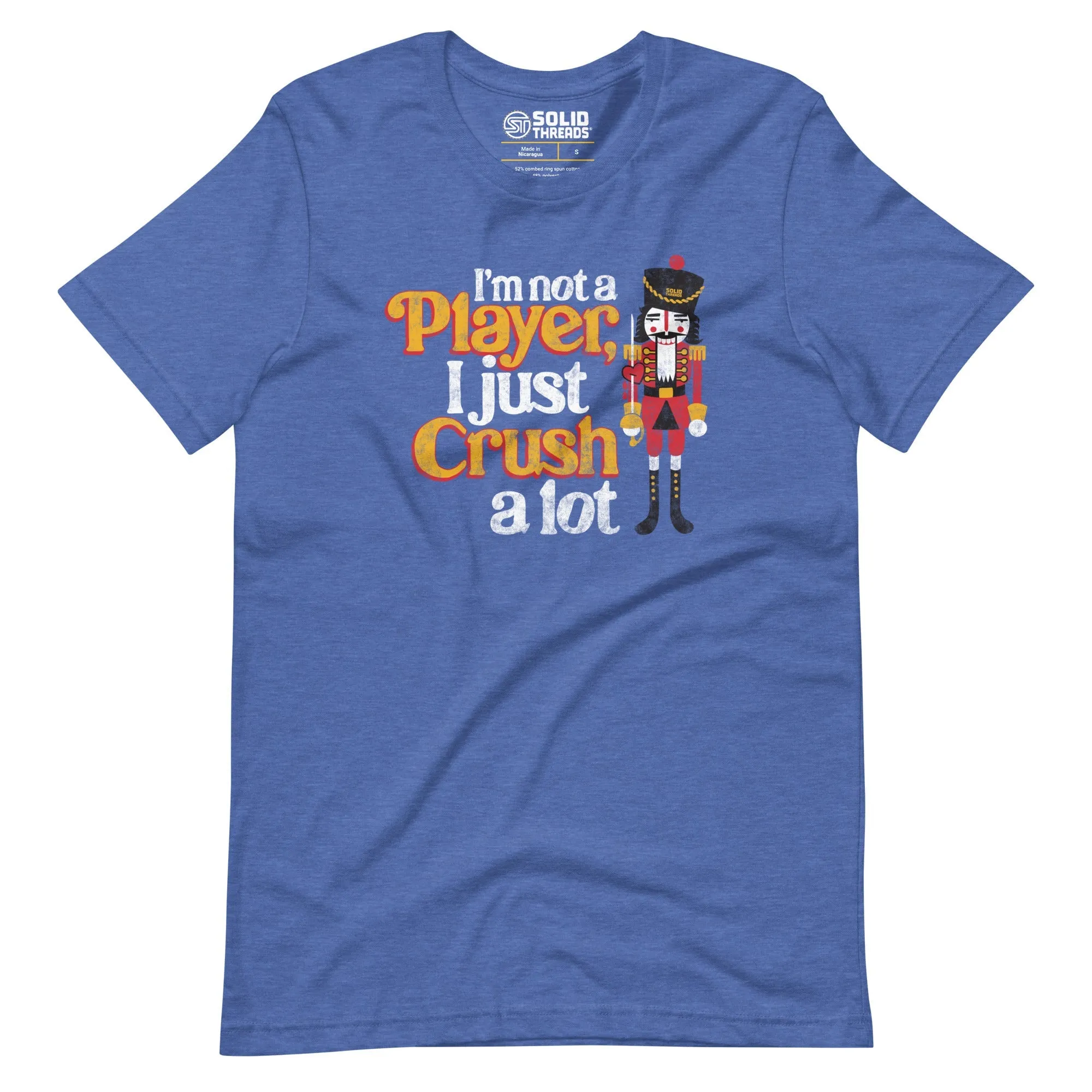 I'm Not A Player I Just Crush A Lot Soft Style T-Shirt