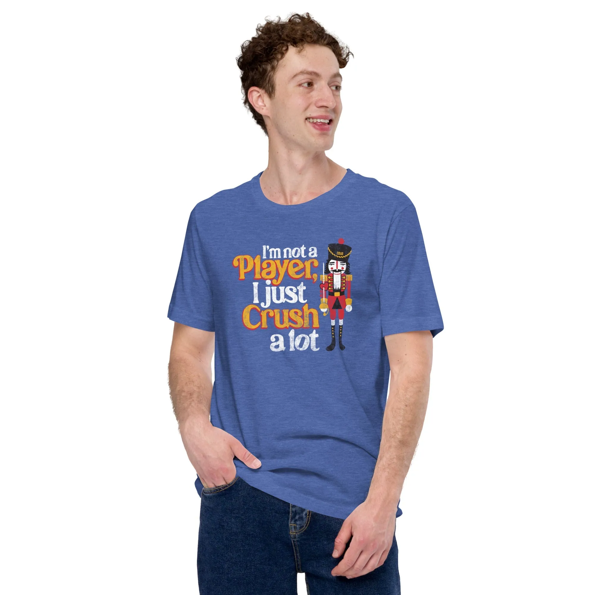 I'm Not A Player I Just Crush A Lot Soft Style T-Shirt